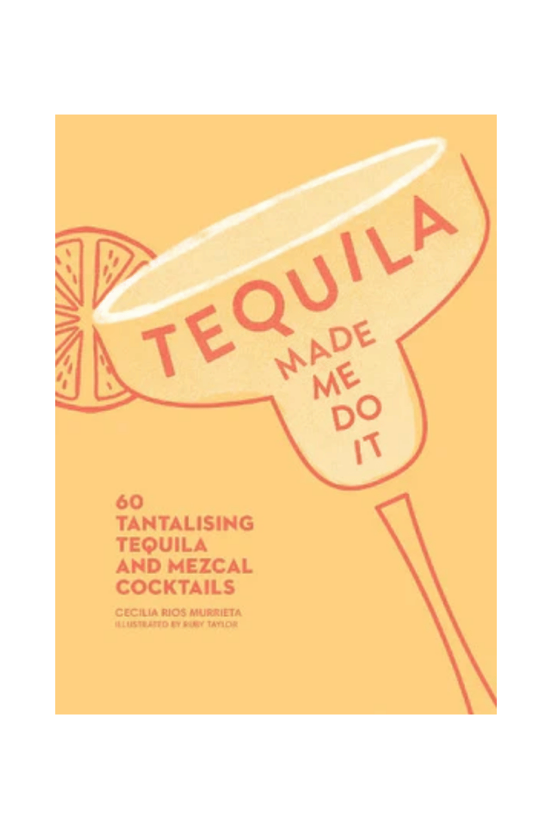 Tequila Made Me Do It