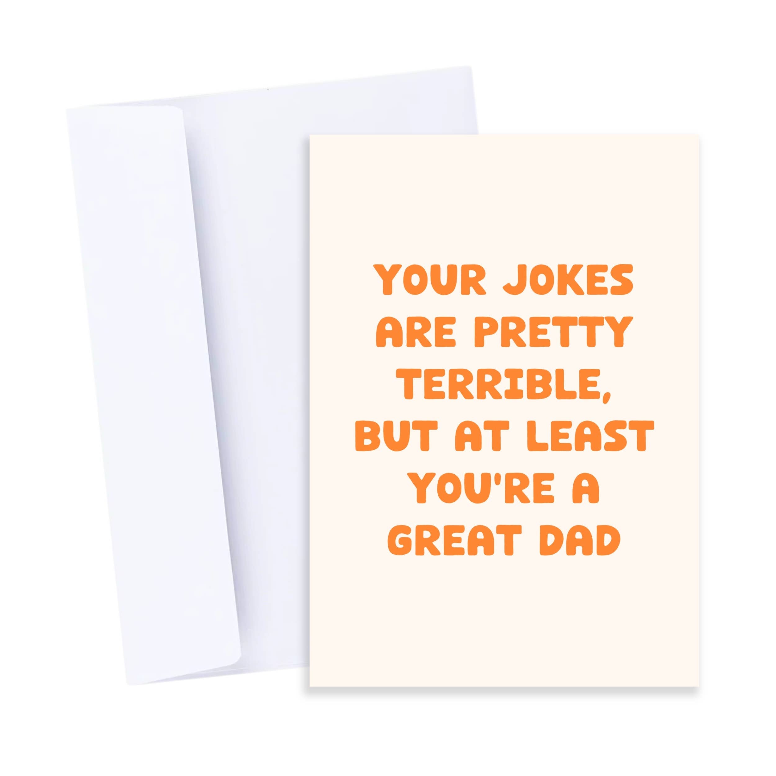 Terrible Jokes, Great Dad Card - Funny Father's Day Card