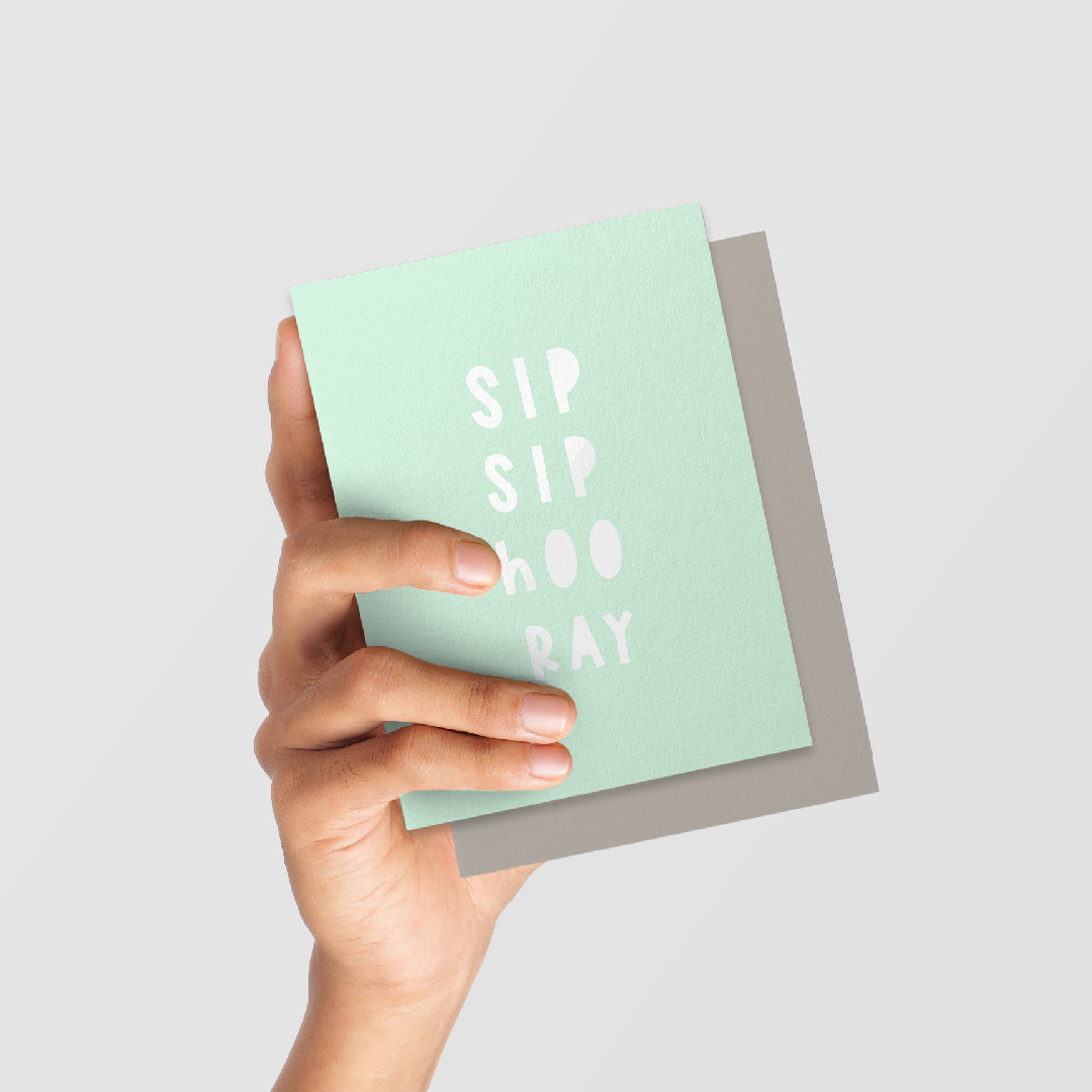 Sip Sip Hooray greeting card