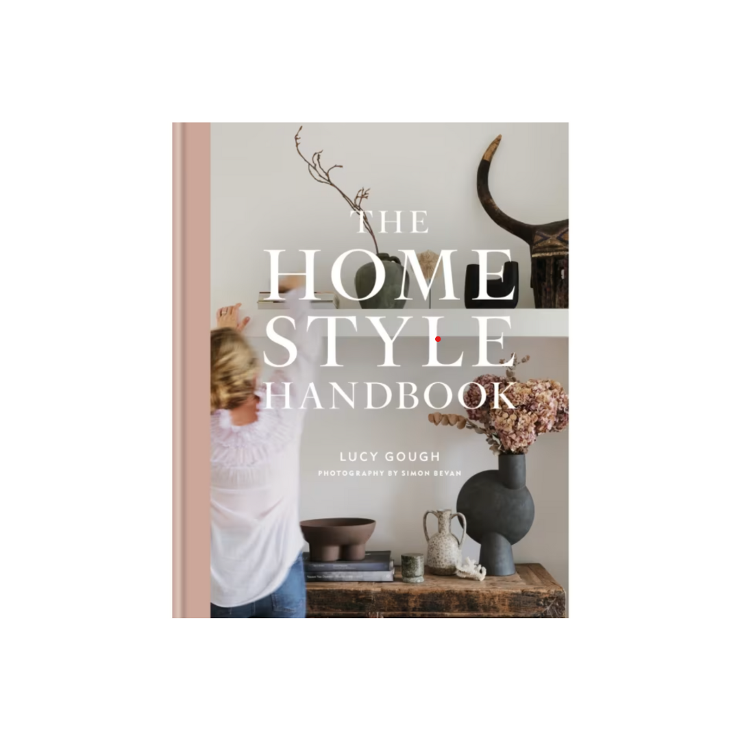 The Home Style Handbook by Lucy Gough